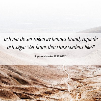 Picture 06 - Uppenbarelseboken 18:18 SV1917 - och när de ser röken av hennes brand, ropa de - Bible Verse Picture