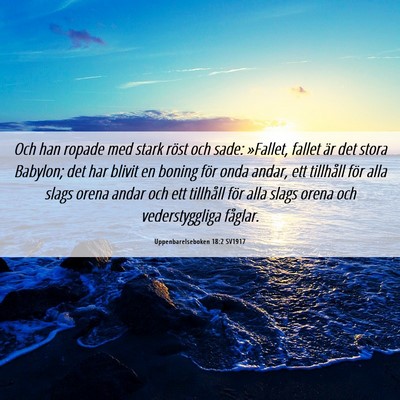 Picture 06 - Uppenbarelseboken 18:2 SV1917 - Och han ropade med stark röst och sade: - Bible Verse Picture