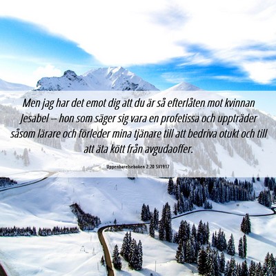 Picture 06 - Uppenbarelseboken 2:20 SV1917 - Men jag har det emot dig att du är så - Bible Verse Picture
