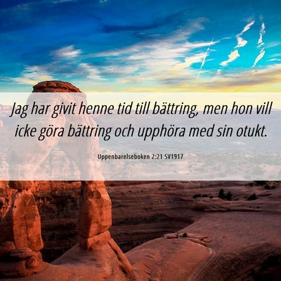 Picture 06 - Uppenbarelseboken 2:21 SV1917 - Jag har givit henne tid till bättring, men hon - Bible Verse Picture
