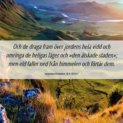 Picture 06 - Uppenbarelseboken 20:9 SV1917 - Och de draga fram över jordens hela vidd och - Bible Verse Picture