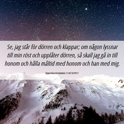 Picture 06 - Uppenbarelseboken 3:20 SV1917 - Se, jag står för dörren och klappar; om någon - Bible Verse Picture