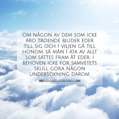 Picture 07 - 1 Korinthierbrevet 10:27 SV1917 - Om någon av dem som icke äro troende bjuder - Bible Verse Picture