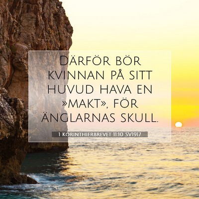 Picture 07 - 1 Korinthierbrevet 11:10 SV1917 - Därför bör kvinnan på sitt huvud hava en - Bible Verse Picture