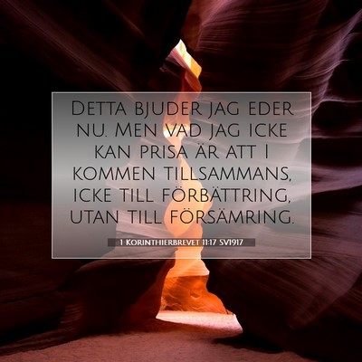 Picture 07 - 1 Korinthierbrevet 11:17 SV1917 - Detta bjuder jag eder nu. Men vad jag icke kan - Bible Verse Picture