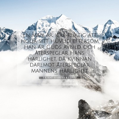 Picture 07 - 1 Korinthierbrevet 11:7 SV1917 - En man är icke pliktig att hölja sitt huvud, - Bible Verse Picture