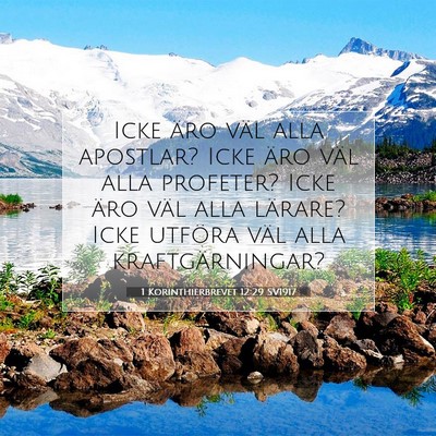 Picture 07 - 1 Korinthierbrevet 12:29 SV1917 - Icke äro väl alla apostlar? Icke äro väl alla - Bible Verse Picture