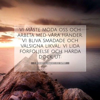 Picture 07 - 1 Korinthierbrevet 4:12 SV1917 - vi måste möda oss och arbeta med våra händer. - Bible Verse Picture