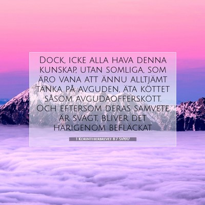 Picture 07 - 1 Korinthierbrevet 8:7 SV1917 - Dock, icke alla hava denna kunskap, utan somliga, - Bible Verse Picture