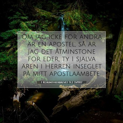 Picture 07 - 1 Korinthierbrevet 9:2 SV1917 - Om jag icke för andra är en apostel, så är - Bible Verse Picture