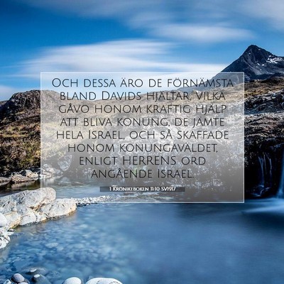 Picture 07 - 1 Krönikeboken 11:10 SV1917 - Och dessa äro de förnämsta bland Davids - Bible Verse Picture