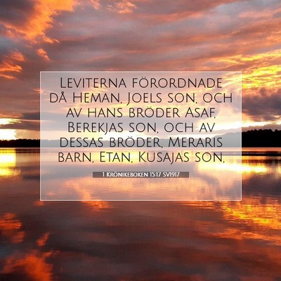 Picture 07 - 1 Krönikeboken 15:17 SV1917 - Leviterna förordnade då Heman, Joels son, och - Bible Verse Picture