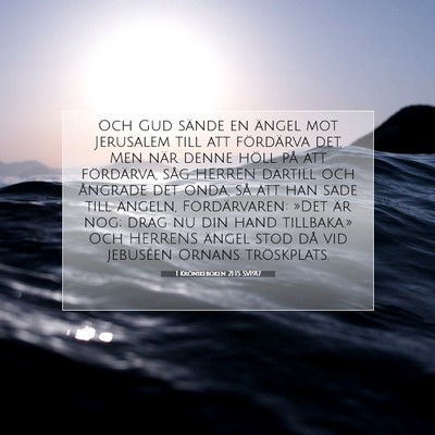 Picture 07 - 1 Krönikeboken 21:15 SV1917 - Och Gud sände en ängel mot Jerusalem till att - Bible Verse Picture