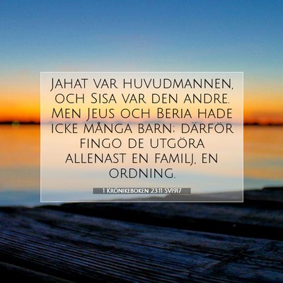 Picture 07 - 1 Krönikeboken 23:11 SV1917 - Jahat var huvudmannen, och Sisa var den andre. - Bible Verse Picture
