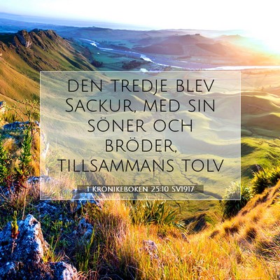 Picture 07 - 1 Krönikeboken 25:10 SV1917 - den tredje blev Sackur, med sin söner och - Bible Verse Picture