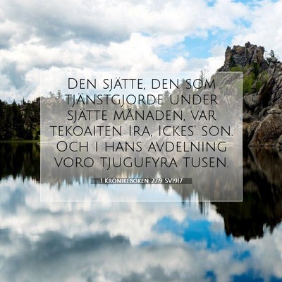 Picture 07 - 1 Krönikeboken 27:9 SV1917 - Den sjätte, den som tjänstgjorde under sjätte - Bible Verse Picture