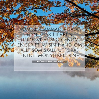 Picture 07 - 1 Krönikeboken 28:19 SV1917 - »Om alltsammans», sade han, »har HERREN - Bible Verse Picture