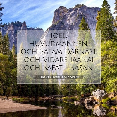 Picture 07 - 1 Krönikeboken 5:12 SV1917 - Joel, huvudmannen, och Safam därnäst, och - Bible Verse Picture