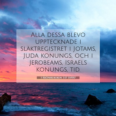 Picture 07 - 1 Krönikeboken 5:17 SV1917 - Alla dessa blevo upptecknade i släktregistret i - Bible Verse Picture