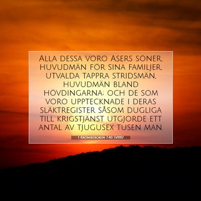 Picture 07 - 1 Krönikeboken 7:40 SV1917 - Alla dessa voro Asers söner, huvudmän för sina - Bible Verse Picture