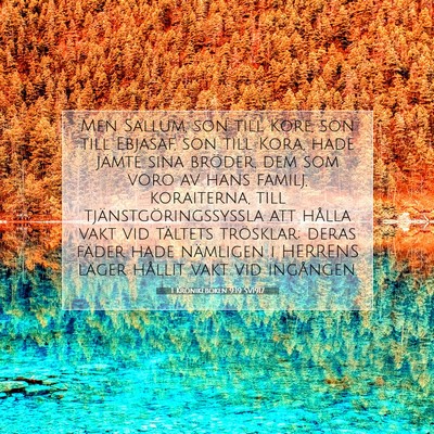 Picture 07 - 1 Krönikeboken 9:19 SV1917 - Men Sallum, son till Kore, son till Ebjasaf, son - Bible Verse Picture
