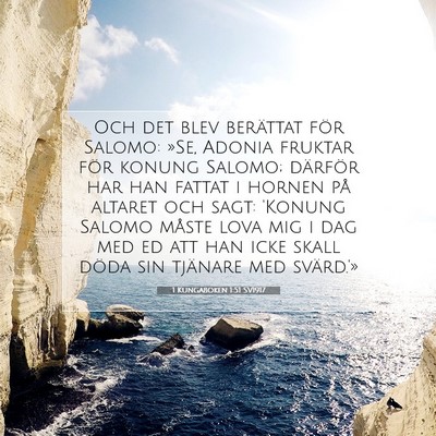Picture 07 - 1 Kungaboken 1:51 SV1917 - Och det blev berättat för Salomo: »Se, Adonia - Bible Verse Picture