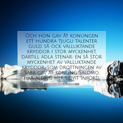 Picture 07 - 1 Kungaboken 10:10 SV1917 - Och hon gav åt konungen ett hundra tjugu - Bible Verse Picture