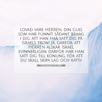 Picture 07 - 1 Kungaboken 10:9 SV1917 - Lovad vare HERREN, din Gud, som har funnit - Bible Verse Picture