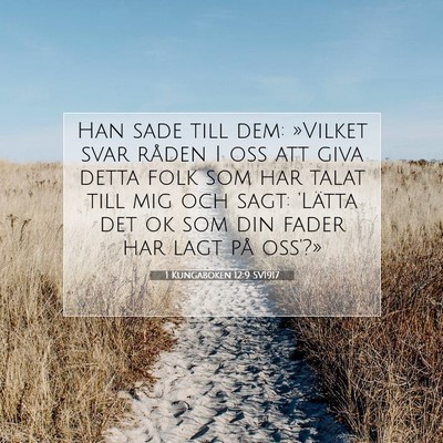 Picture 07 - 1 Kungaboken 12:9 SV1917 - Han sade till dem: »Vilket svar råden I oss att - Bible Verse Picture