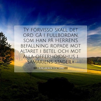Picture 07 - 1 Kungaboken 13:32 SV1917 - Ty förvisso skall det ord gå i fullbordan, som - Bible Verse Picture