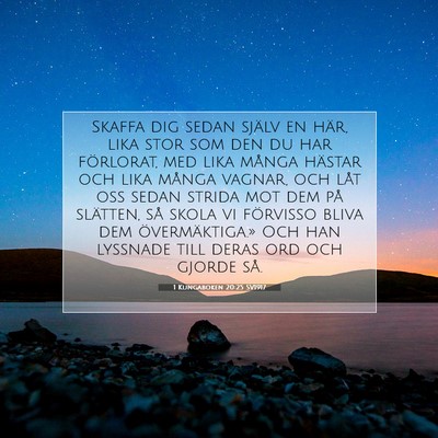 Picture 07 - 1 Kungaboken 20:25 SV1917 - Skaffa dig sedan själv en här, lika stor som - Bible Verse Picture