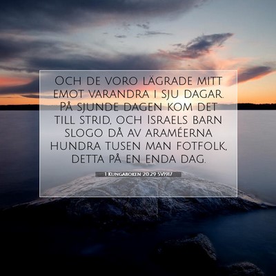 Picture 07 - 1 Kungaboken 20:29 SV1917 - Och de voro lägrade mitt emot varandra i sju - Bible Verse Picture