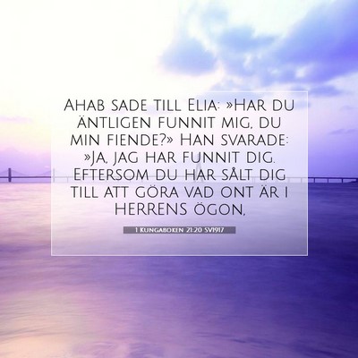 Picture 07 - 1 Kungaboken 21:20 SV1917 - Ahab sade till Elia: »Har du äntligen funnit - Bible Verse Picture