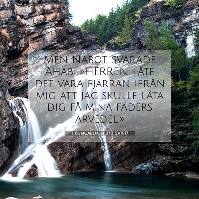 Picture 07 - 1 Kungaboken 21:3 SV1917 - Men Nabot svarade Ahab: »HERREN låte det vara - Bible Verse Picture