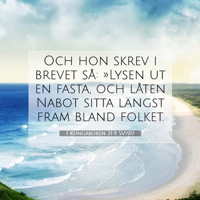 Picture 07 - 1 Kungaboken 21:9 SV1917 - Och hon skrev i brevet så: »Lysen ut en fasta, - Bible Verse Picture