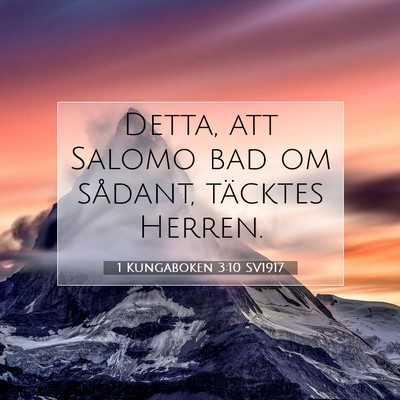 Picture 07 - 1 Kungaboken 3:10 SV1917 - Detta, att Salomo bad om sådant, täcktes - Bible Verse Picture