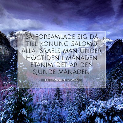 Picture 07 - 1 Kungaboken 8:2 SV1917 - Så församlade sig då till konung Salomo alla - Bible Verse Picture