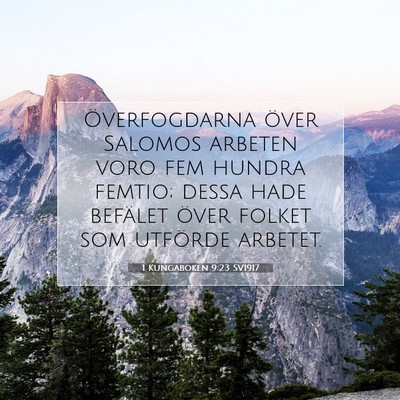 Picture 07 - 1 Kungaboken 9:23 SV1917 - Överfogdarna över Salomos arbeten voro fem - Bible Verse Picture
