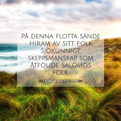 Picture 07 - 1 Kungaboken 9:27 SV1917 - På denna flotta sände Hiram av sitt folk - Bible Verse Picture