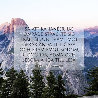 Picture 07 - 1 Mosebok 10:19 SV1917 - så att kananéernas område sträckte sig från - Bible Verse Picture