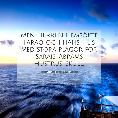 Picture 07 - 1 Mosebok 12:17 SV1917 - Men HERREN hemsökte Farao och hans hus med stora - Bible Verse Picture