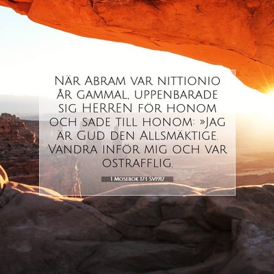 Picture 07 - 1 Mosebok 17:1 SV1917 - När Abram var nittionio år gammal, uppenbarade - Bible Verse Picture