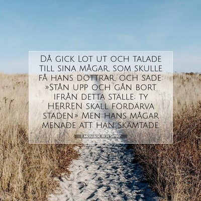 Picture 07 - 1 Mosebok 19:14 SV1917 - Då gick Lot ut och talade till sina mågar, som - Bible Verse Picture