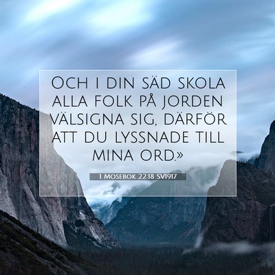 Picture 07 - 1 Mosebok 22:18 SV1917 - Och i din säd skola alla folk på jorden - Bible Verse Picture