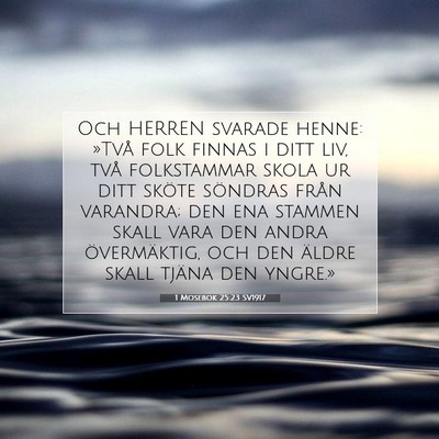 Picture 07 - 1 Mosebok 25:23 SV1917 - Och HERREN svarade henne: »Två folk finnas i - Bible Verse Picture