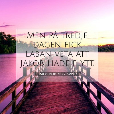 Picture 07 - 1 Mosebok 31:22 SV1917 - Men på tredje dagen fick Laban veta att Jakob - Bible Verse Picture