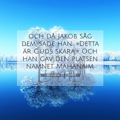 Picture 07 - 1 Mosebok 32:2 SV1917 - och då Jakob såg dem, sade han: »Detta är - Bible Verse Picture
