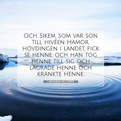 Picture 07 - 1 Mosebok 34:2 SV1917 - Och Sikem, som var son till hivéen Hamor, - Bible Verse Picture