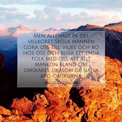 Picture 07 - 1 Mosebok 34:22 SV1917 - Men allenast på det villkoret skola männen - Bible Verse Picture