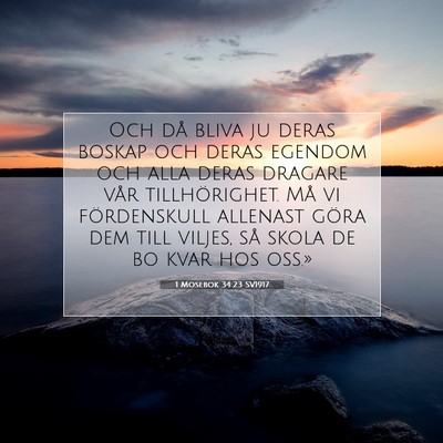 Picture 07 - 1 Mosebok 34:23 SV1917 - Och då bliva ju deras boskap och deras egendom - Bible Verse Picture